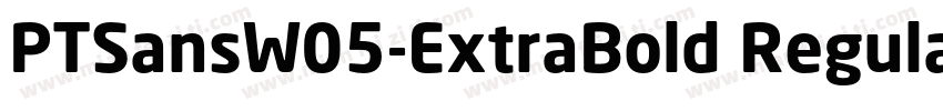 PTSansW05-ExtraBold Regular字体转换